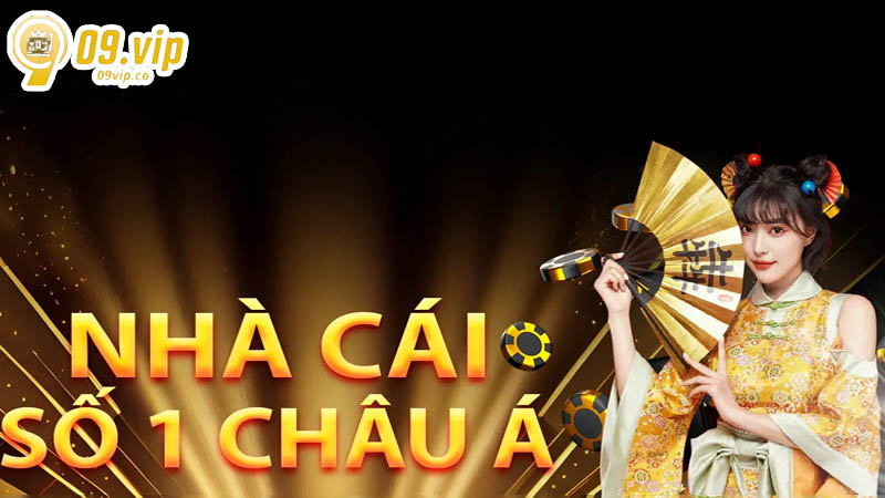 Nhà cái 09vip xanh chín, tỷ lệ thắng cược cao